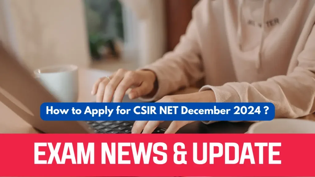 CSIR NET December 2024