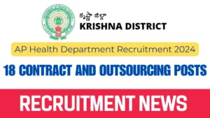 AP Health Department Recruitment 2024: Apply for 18 Contract and Outsourcing Posts in Krishna District 2 AP Health Department Recruitment 2024