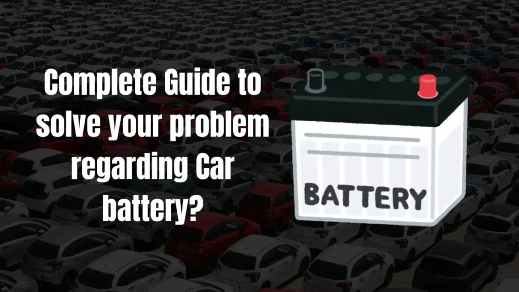 Guide to Car Battery Lifespan, Maintenance, and Problems