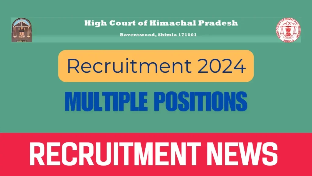 Himachal Pradesh High Court Recruitment 2024 Notification Details for Various Posts